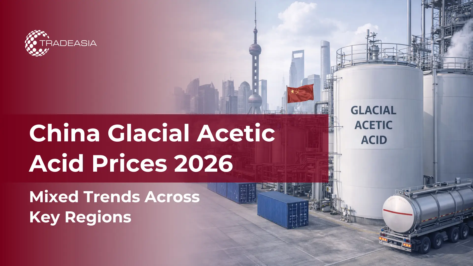 Tendencias del precio del ácido acético glacial en China en todas las regiones en 2026