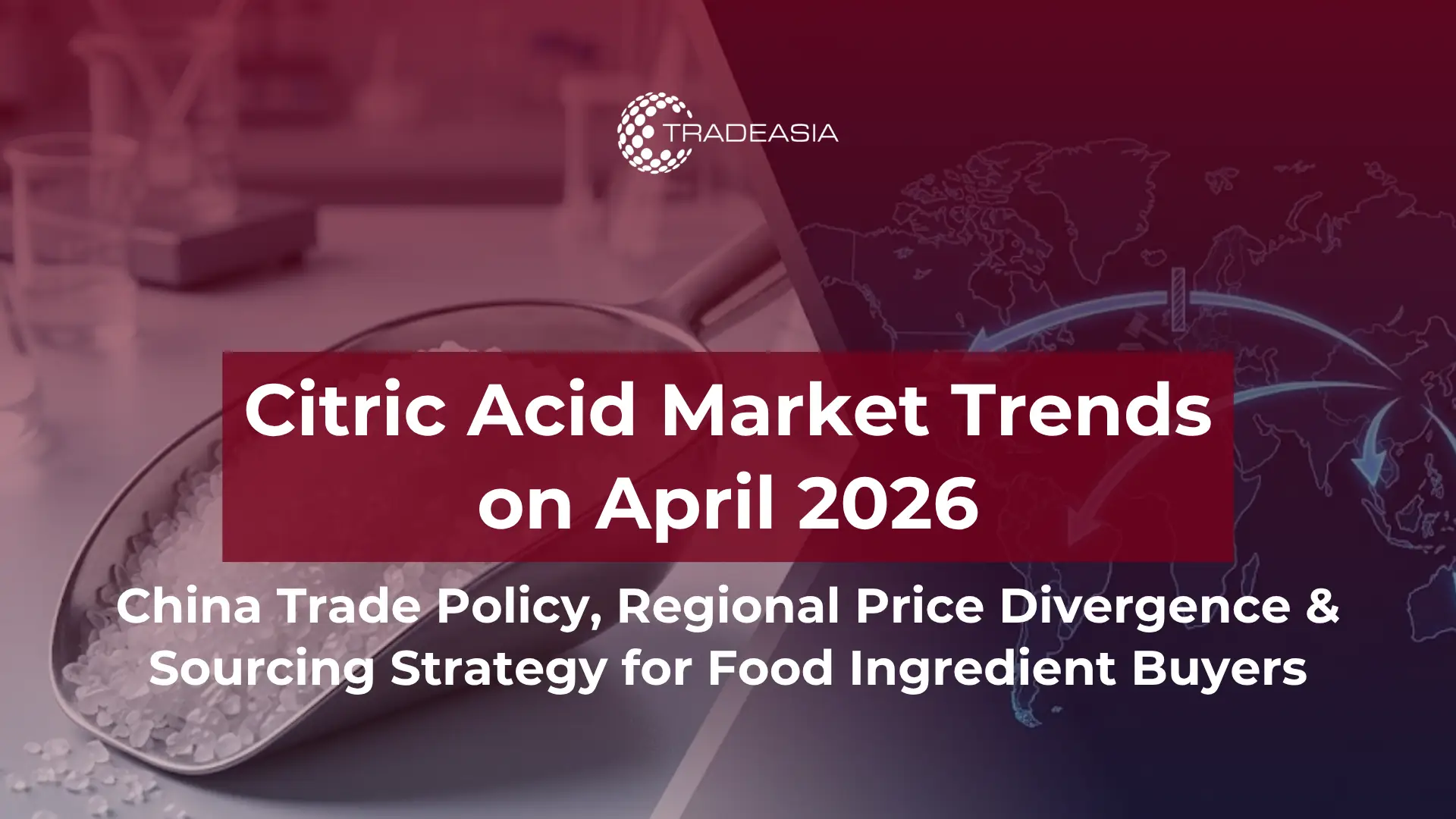 Cómo las medidas comerciales de China siguen influyendo en el mercado del ácido cítrico en abril de 2026