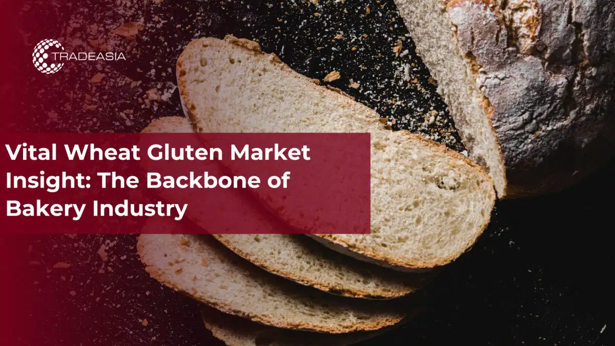 वाइटल व्हीट ग्लूटेन मार्केट इनसाइट: बेकरी इंडस्ट्री की रीढ़