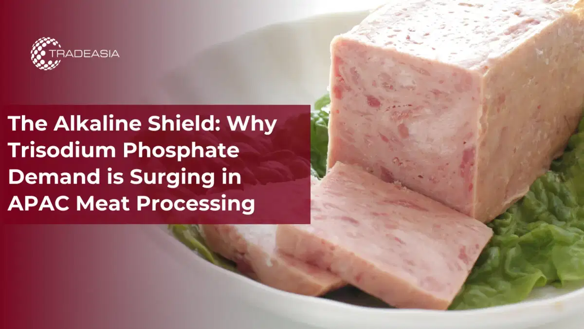 The Alkaline Shield: Why Trisodium Phosphate Demand is Surging in APAC Meat Processing