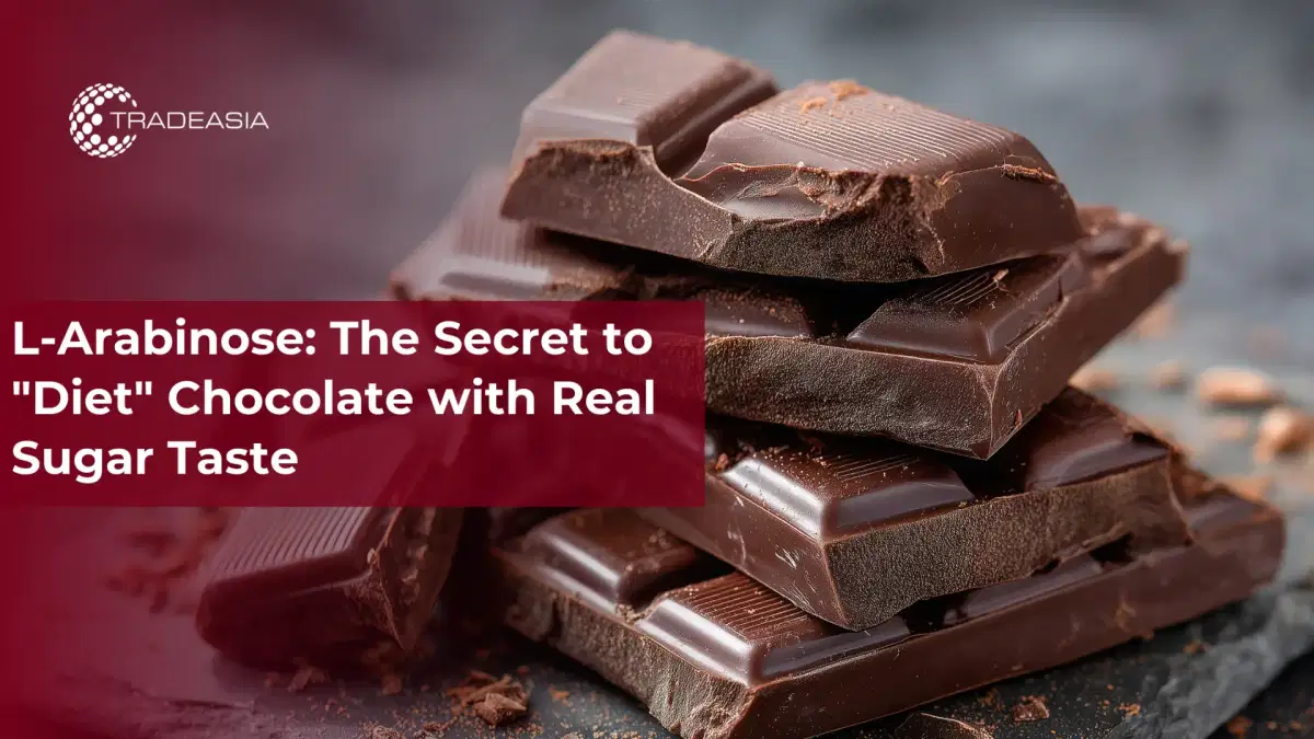 L-Arabinose: The Secret to "Diet" Chocolate with Real Sugar Taste