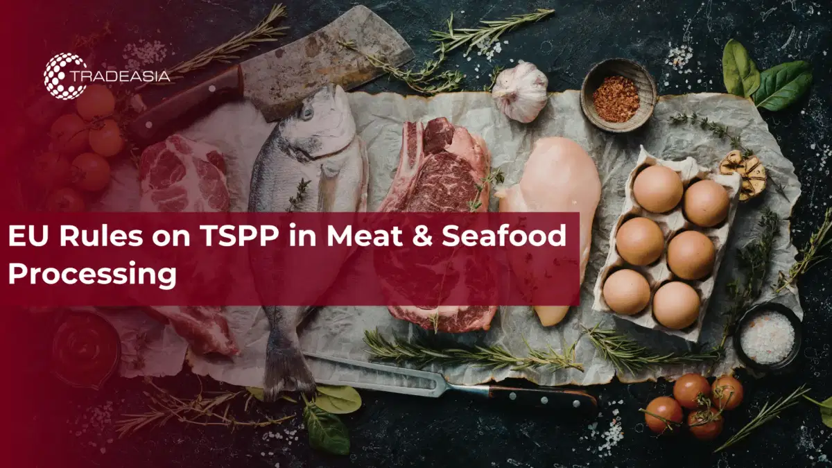 欧盟关于肉类和海鲜加工中TSPP的规定